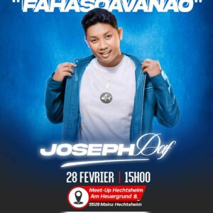 FAHASOAVANANAO TOUR - [MAINZ] : JOSEPH D'AF